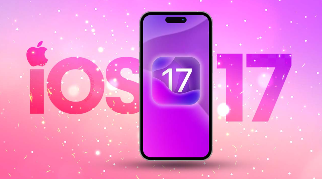 iOS 17 Yeni Özellikler – Bilmeniz Gereken Her Şey