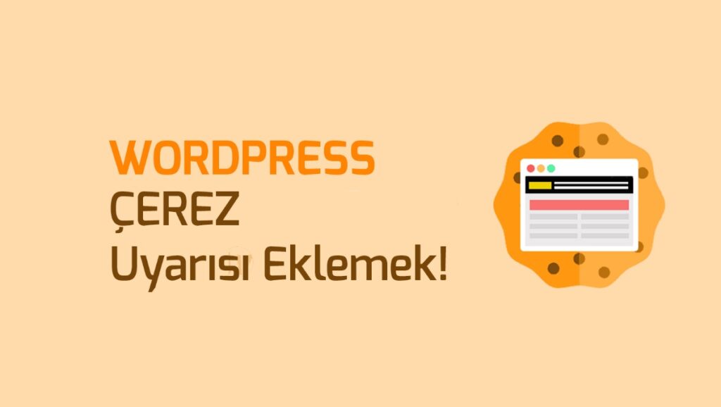 WordPress Çerez Uyarısı Ekleme